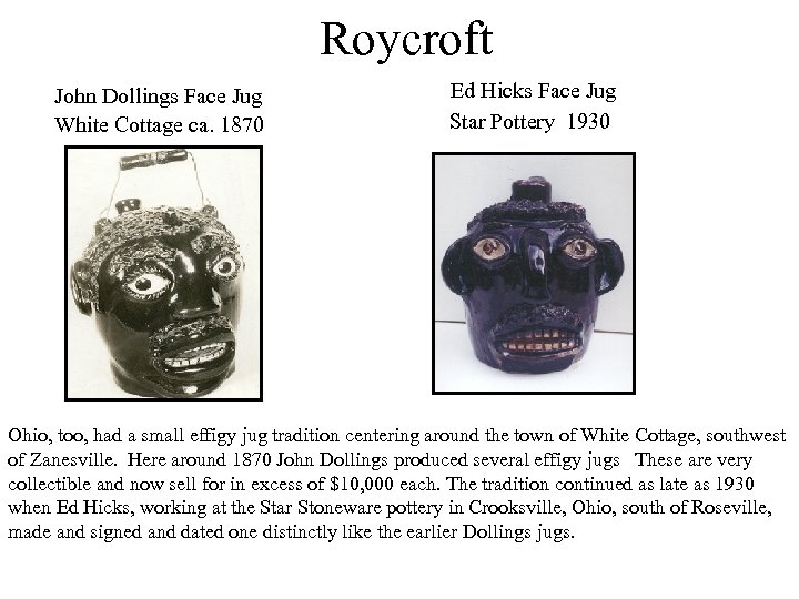 Roycroft John Dollings Face Jug White Cottage ca. 1870 Ed Hicks Face Jug Star