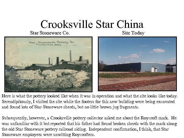 Crooksville Star China Star Stoneware Co. Site Today Here is what the pottery looked