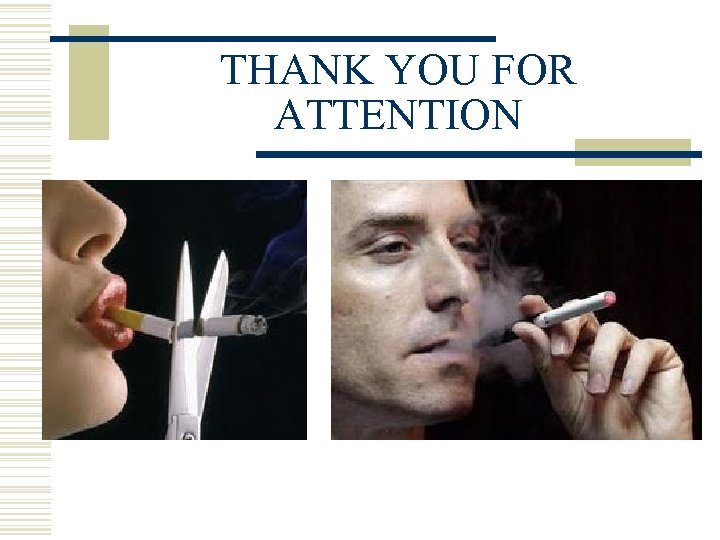 THANK YOU FOR ATTENTION 