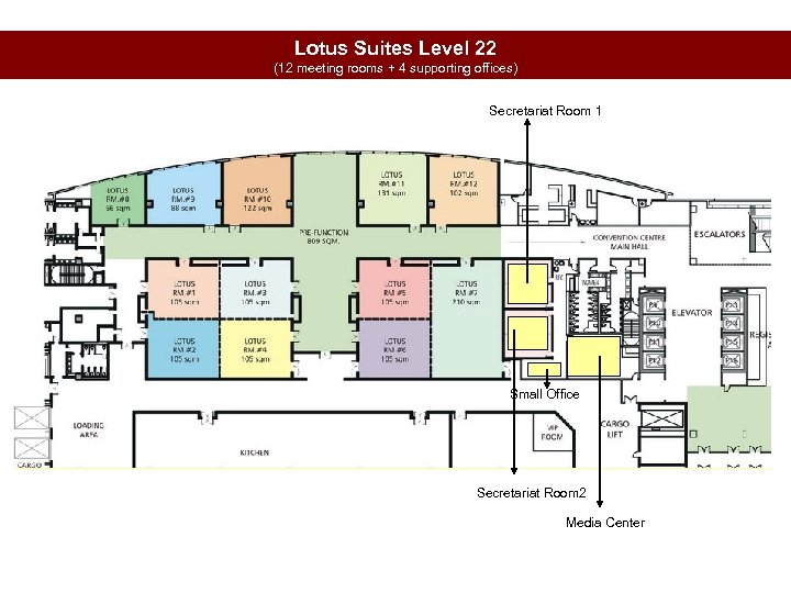 Lotus Suites Level 22 (12 meeting rooms + 4 supporting offices) Secretariat Room 1