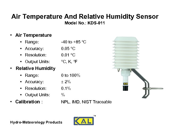 Air Temperature And Relative Humidity Sensor Model No. : KDS-011 • Air Temperature •