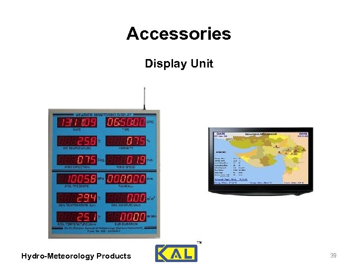 Accessories Display Unit Hydro-Meteorology Products 39 