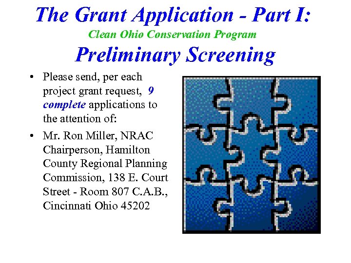 The Grant Application - Part I: Clean Ohio Conservation Program Preliminary Screening • Please
