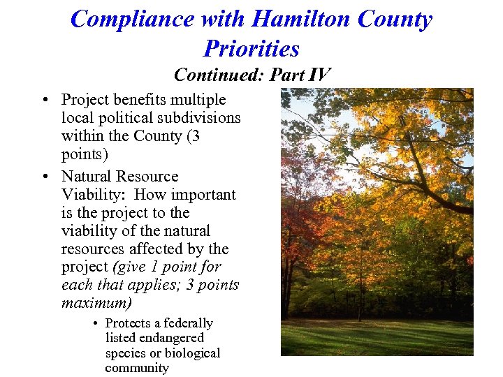 Compliance with Hamilton County Priorities Continued: Part IV • Project benefits multiple local political