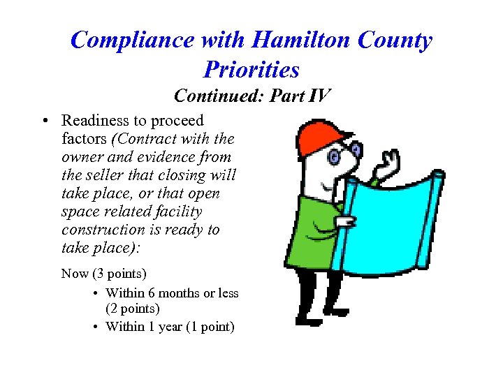 Compliance with Hamilton County Priorities Continued: Part IV • Readiness to proceed factors (Contract