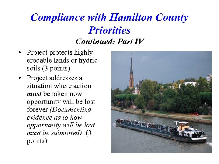 Compliance with Hamilton County Priorities Continued: Part IV • Project protects highly erodable lands