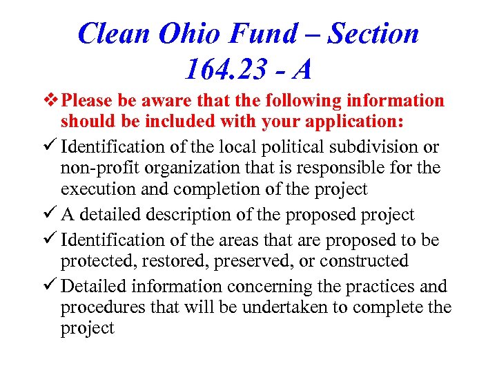Clean Ohio Fund – Section 164. 23 - A v Please be aware that