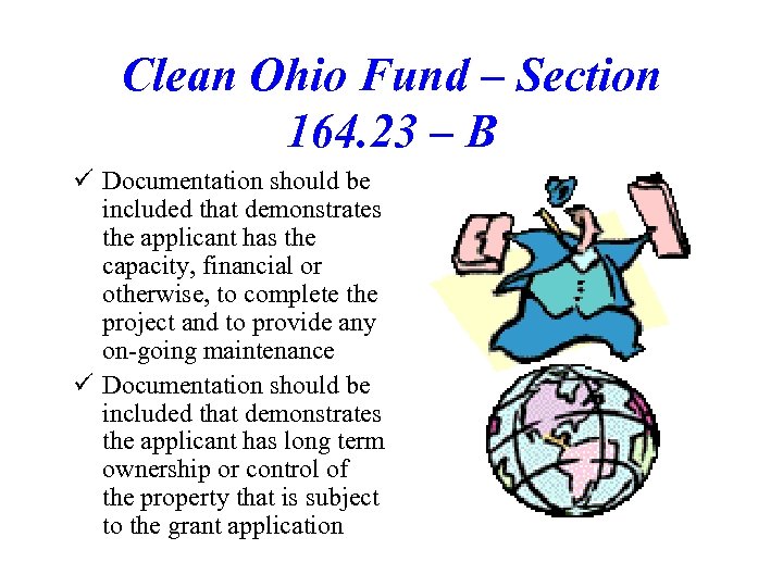Clean Ohio Fund – Section 164. 23 – B ü Documentation should be included