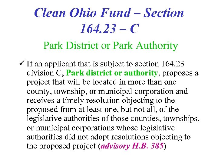 Clean Ohio Fund – Section 164. 23 – C Park District or Park Authority