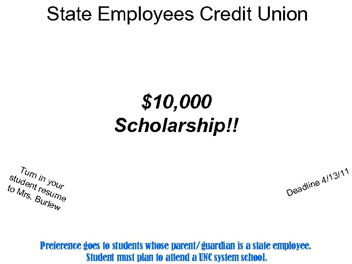 State Employees Credit Union $10, 000 Scholarship!! Tu stud rn in y o to