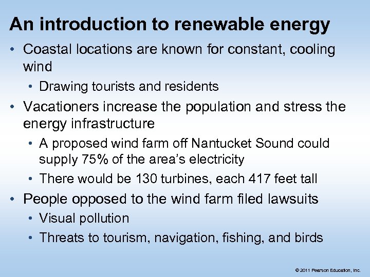 An introduction to renewable energy • Coastal locations are known for constant, cooling wind