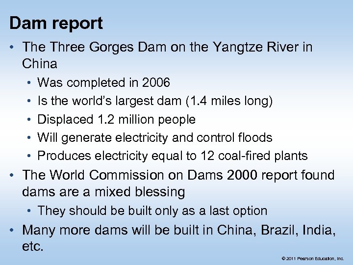 Dam report • The Three Gorges Dam on the Yangtze River in China •