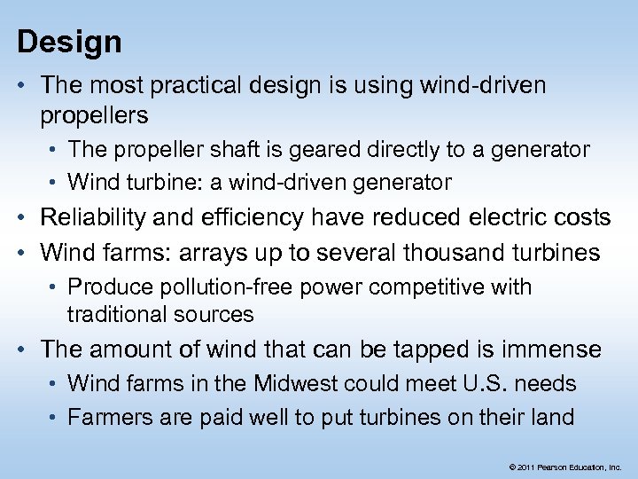 Design • The most practical design is using wind-driven propellers • The propeller shaft