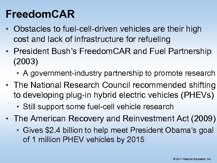 Freedom. CAR • Obstacles to fuel-cell-driven vehicles are their high cost and lack of