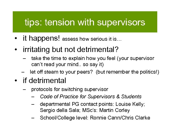 tips: tension with supervisors • it happens! assess how serious it is… • irritating