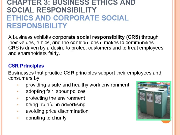 CHAPTER 3: BUSINESS ETHICS AND SOCIAL RESPONSIBILITY ETHICS AND CORPORATE SOCIAL RESPONSIBILITY A business