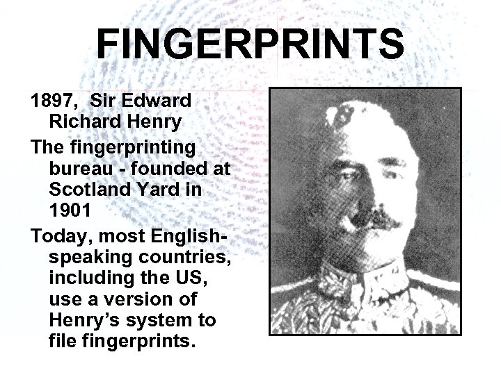 FINGERPRINTS 1897, Sir Edward Richard Henry The fingerprinting bureau - founded at Scotland Yard