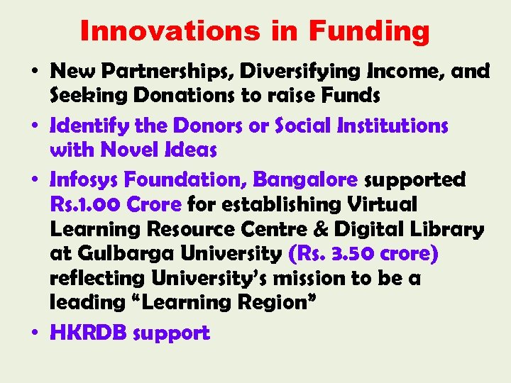 Innovations in Funding • New Partnerships, Diversifying Income, and Seeking Donations to raise Funds