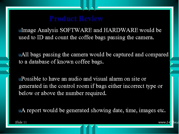 Product Review u. Image Analysis SOFTWARE and HARDWARE would be used to ID and