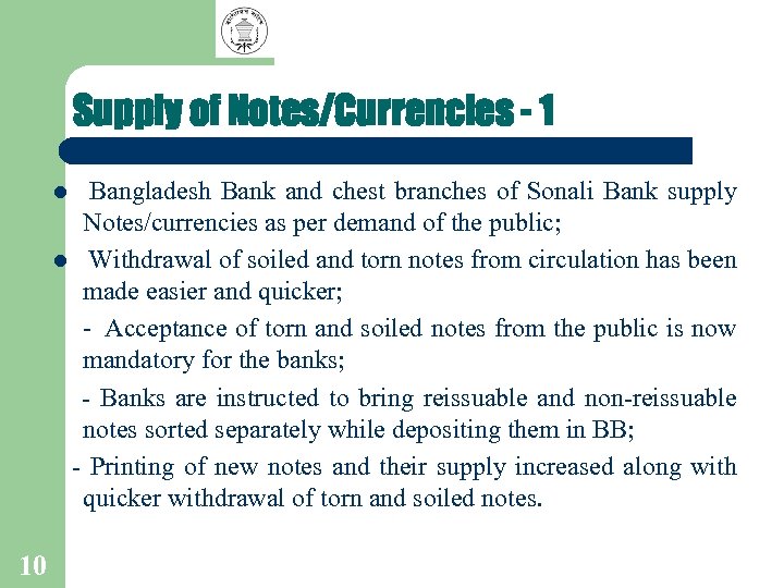 Supply of Notes/Currencies - 1 Bangladesh Bank and chest branches of Sonali Bank supply