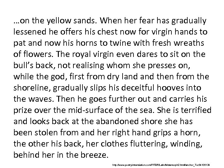 …on the yellow sands. When her fear has gradually lessened he offers his chest