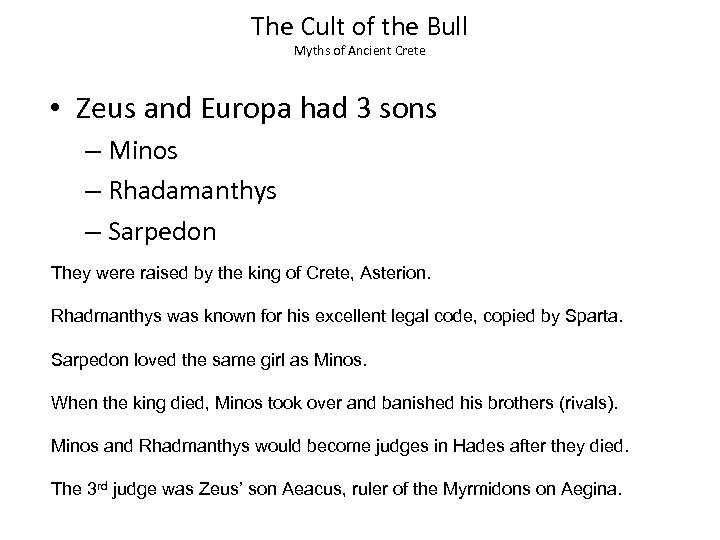 The Cult of the Bull Myths of Ancient Crete • Zeus and Europa had