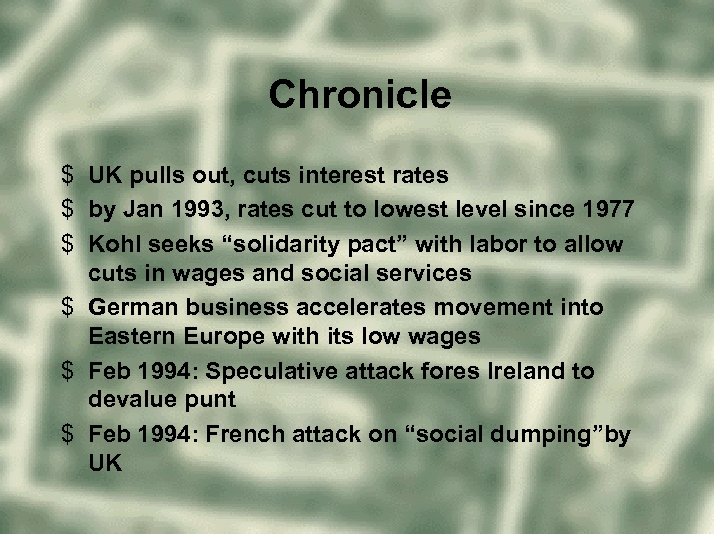Chronicle $ UK pulls out, cuts interest rates $ by Jan 1993, rates cut