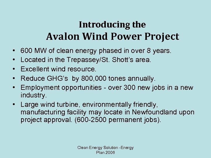 Introducing the Avalon Wind Power Project • • • 600 MW of clean energy