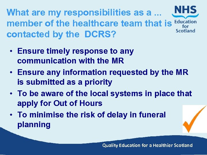 What are my responsibilities as a. . . member of the healthcare team that