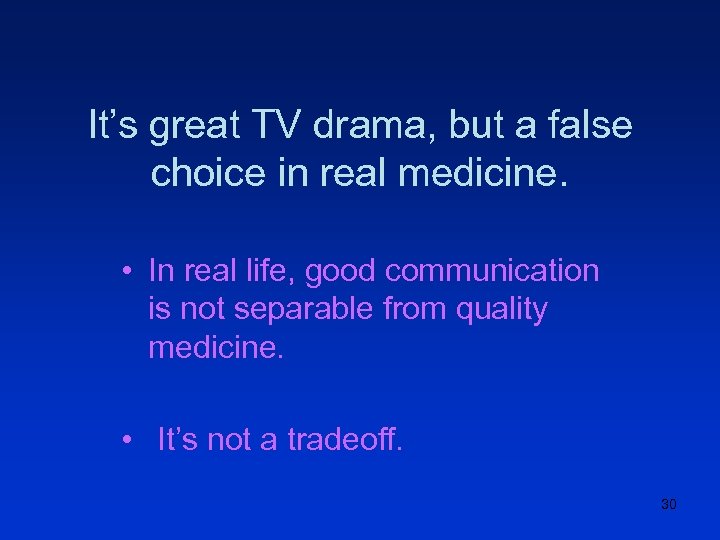 It’s great TV drama, but a false choice in real medicine. • In real