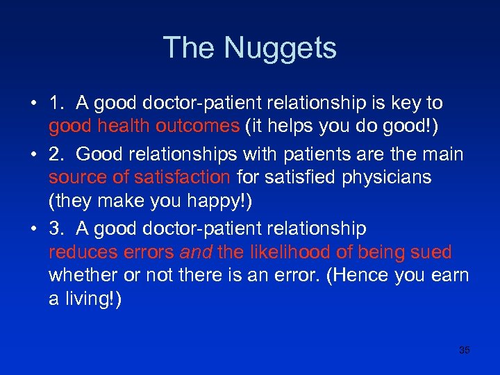 The Nuggets • 1. A good doctor-patient relationship is key to good health outcomes