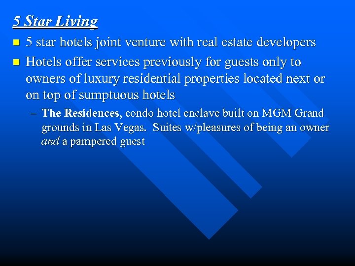 5 Star Living n n 5 star hotels joint venture with real estate developers