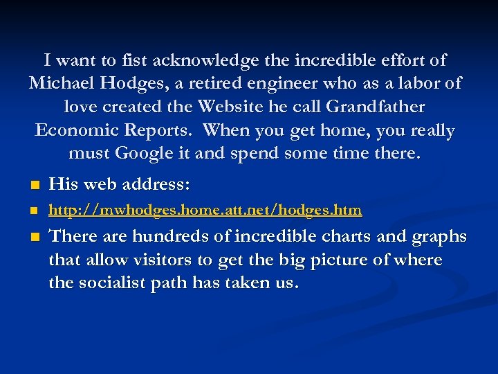 I want to fist acknowledge the incredible effort of Michael Hodges, a retired engineer