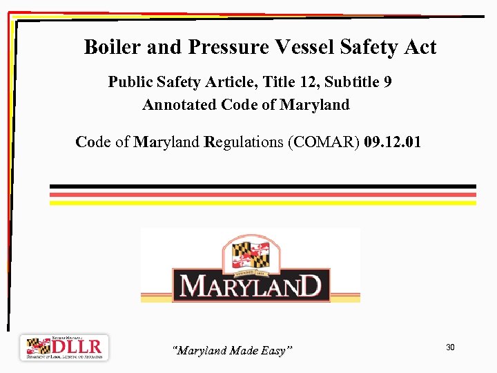 Boiler and Pressure Vessel Safety Act Public Safety Article, Title 12, Subtitle 9 Annotated
