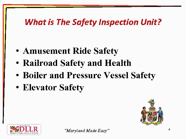 What is The Safety Inspection Unit? • • Amusement Ride Safety Railroad Safety and