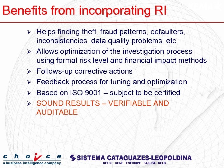 Benefits from incorporating RI Ø Ø Ø Helps finding theft, fraud patterns, defaulters, inconsistencies,