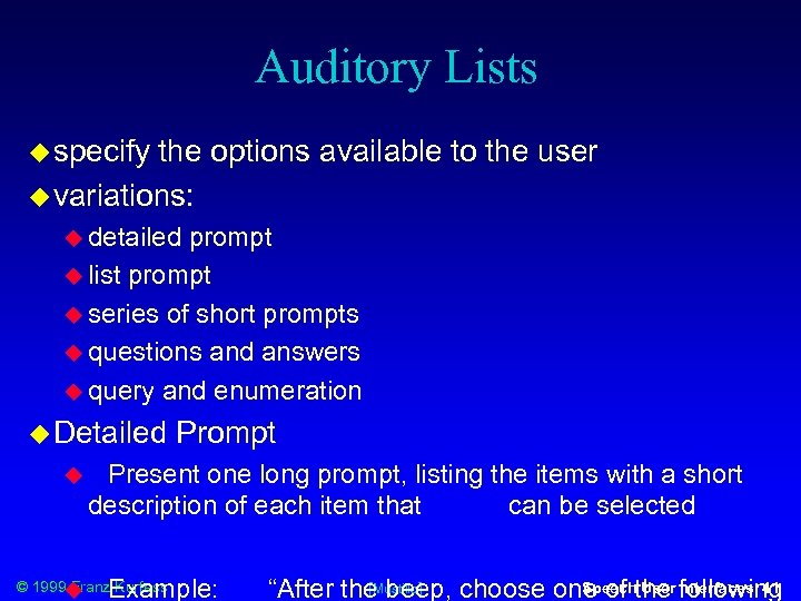 Auditory Lists specify the options available to the user variations: detailed prompt list prompt