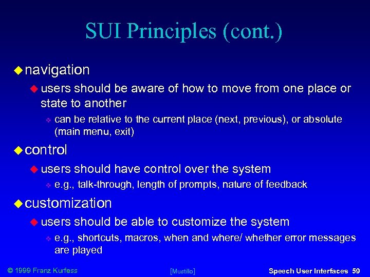 SUI Principles (cont. ) navigation users should be aware of how to move from