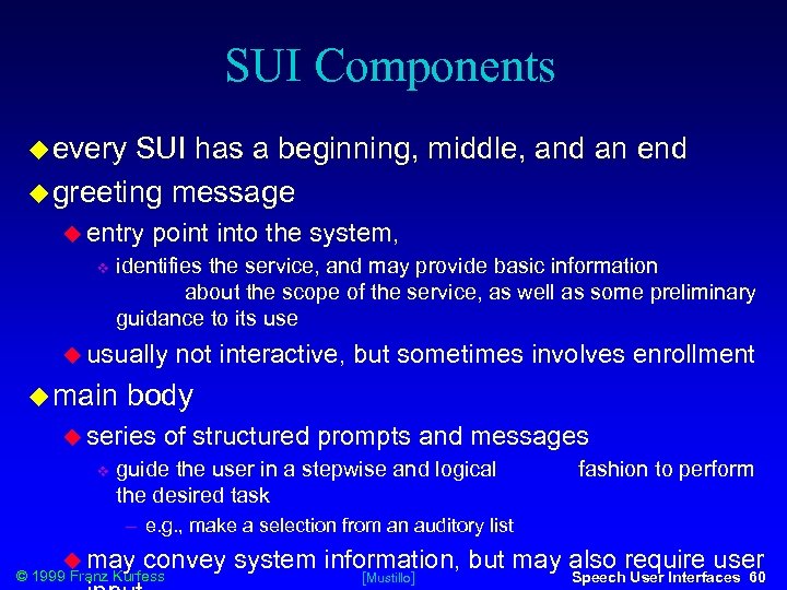 SUI Components every SUI has a beginning, middle, and an end greeting message entry