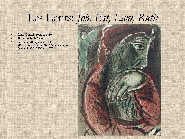 Les Ecrits: Job, Est, Lam, Ruth • • • Marc Chagall, Job au désespoir