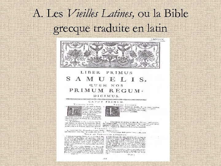 A. Les Vieilles Latines, ou la Bible grecque traduite en latin 