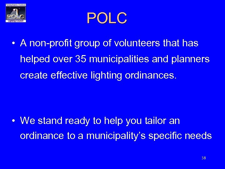 POLC • A non-profit group of volunteers that has helped over 35 municipalities and