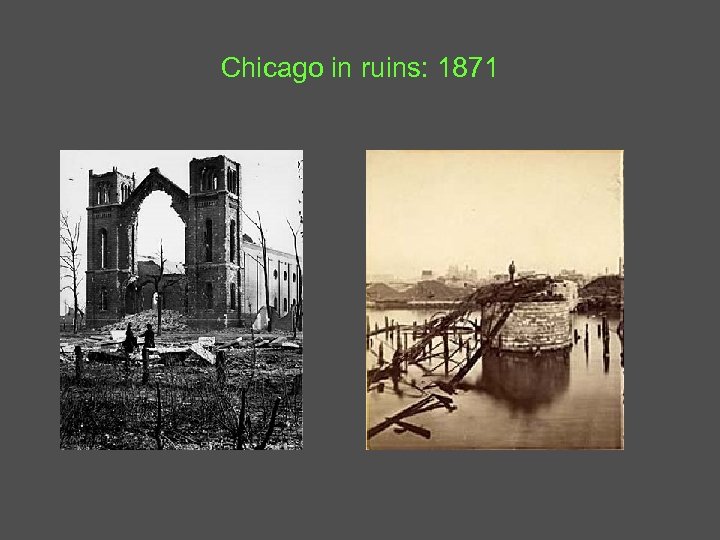 Chicago in ruins: 1871 