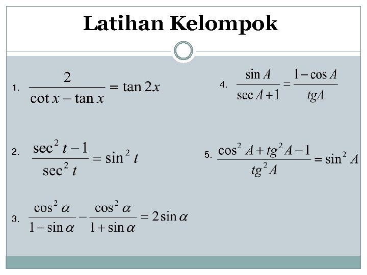 Latihan Kelompok 4. 1. 2. 3. 5. 