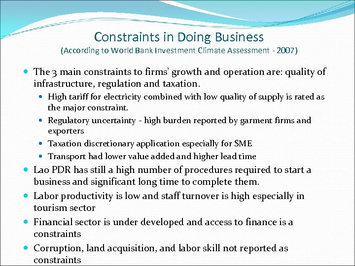 Constraints in Doing Business (According to World Bank Investment Climate Assessment - 2007) The