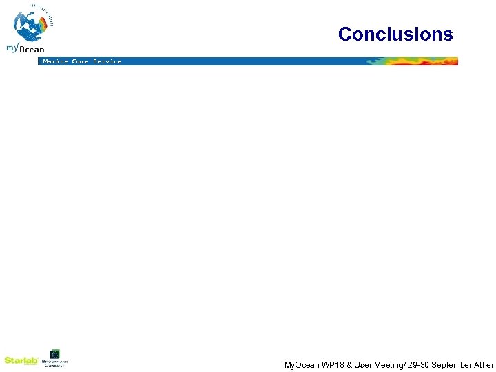 Conclusions Marine Core Service My. Ocean WP 18 & User Meeting/ 29 -30 September
