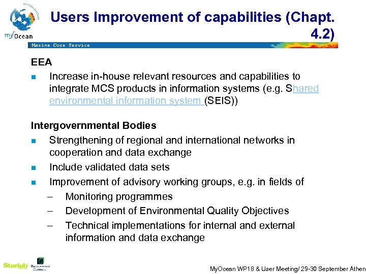 Users Improvement of capabilities (Chapt. 4. 2) Marine Core Service EEA n Increase in-house