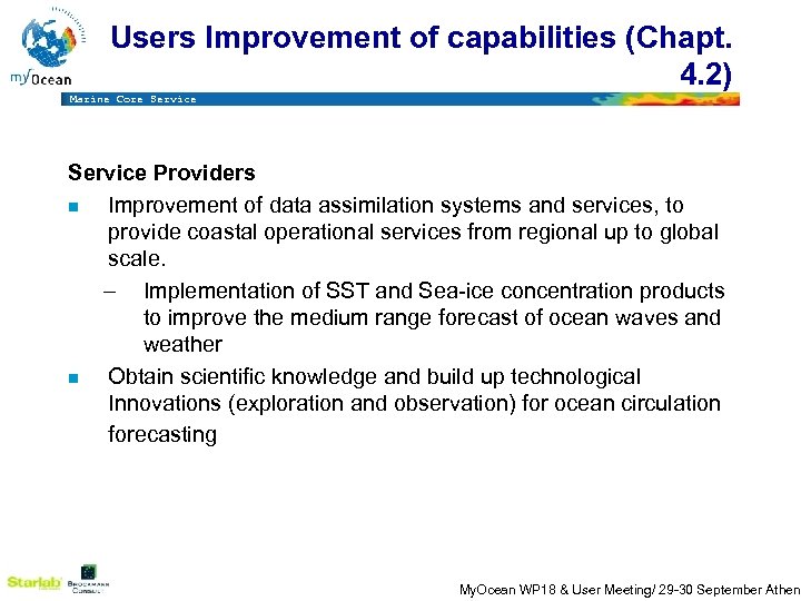 Users Improvement of capabilities (Chapt. 4. 2) Marine Core Service Providers n Improvement of