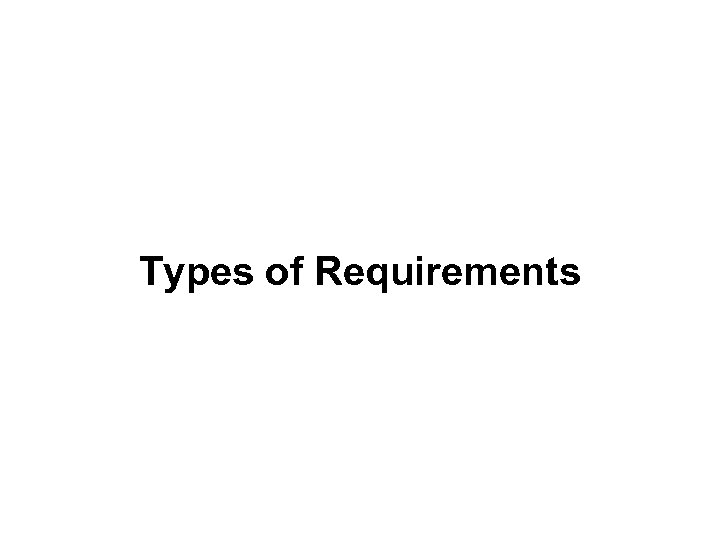 Types of Requirements 