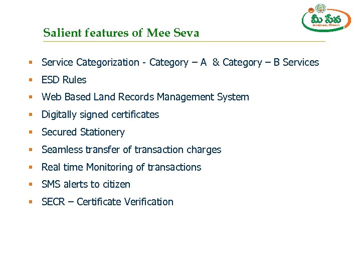 Salient features of Mee Seva § Service Categorization - Category – A & Category